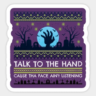 Talk to the Hand – Zombie Ugly Halloween Sticker